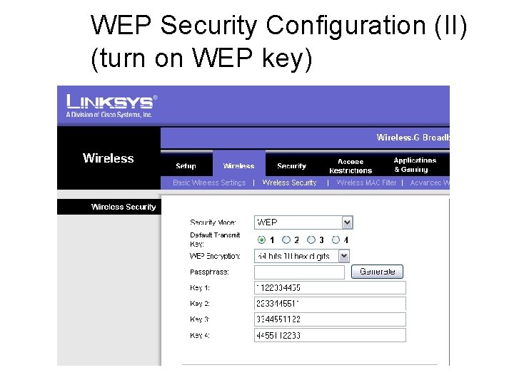 WEP Security Configuration (II) (turn on WEP key) 