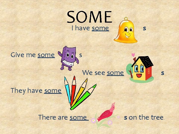 Some One Example some any much many a lot of little