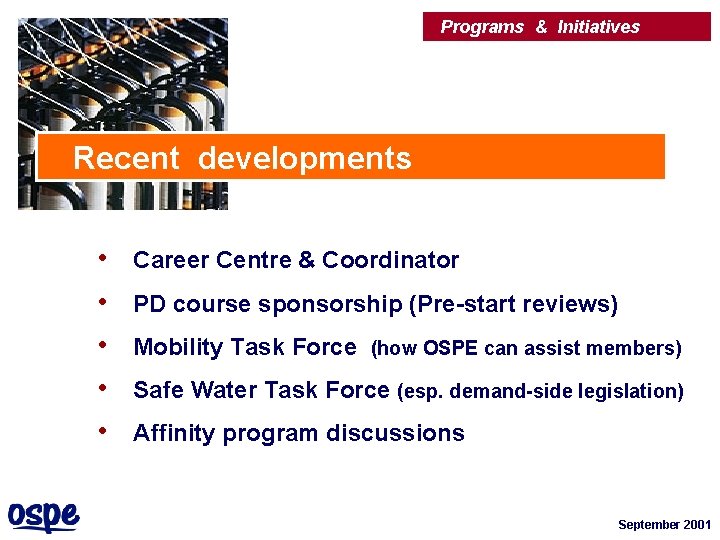 Programs & Initiatives Recent developments • • • Career Centre & Coordinator PD course