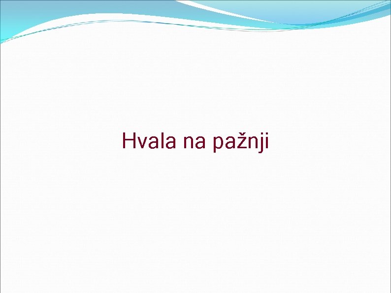 Hvala na pažnji 