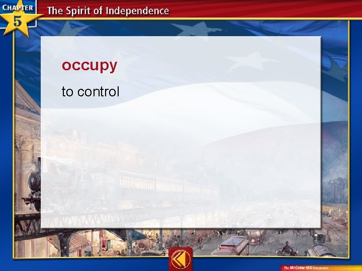 occupy to control 