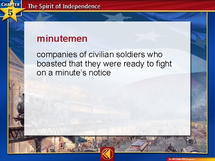 minutemen companies of civilian soldiers who boasted that they were ready to fight on