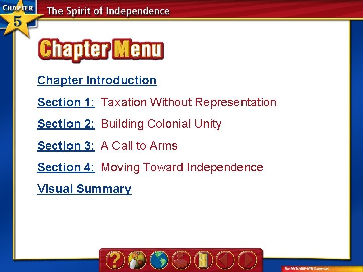 Chapter Introduction Section 1: Taxation Without Representation Section 2: Building Colonial Unity Section 3: