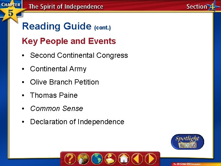 Reading Guide (cont. ) Key People and Events • Second Continental Congress • Continental