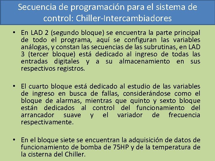 Secuencia de programación para el sistema de control: Chiller-Intercambiadores • En LAD 2 (segundo