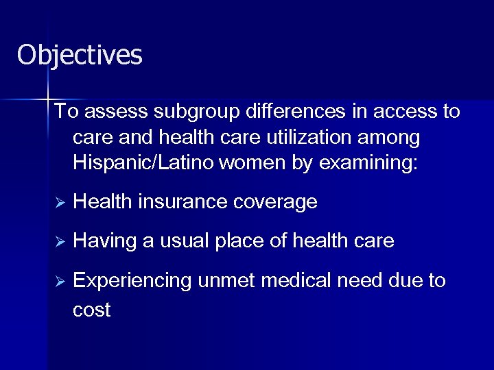 Objectives To assess subgroup differences in access to care and health care utilization among