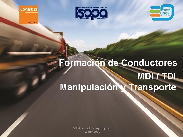 Formación de Conductores MDI / TDI Manipulación y Transporte 1 ISOPA Driver Training Program