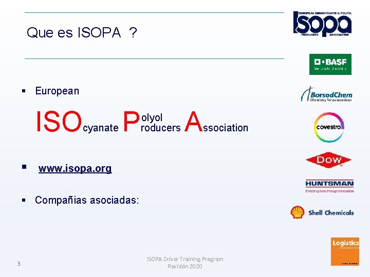 Que es ISOPA ? European ISO cyanate P olyol roducers A ssociation www. isopa.