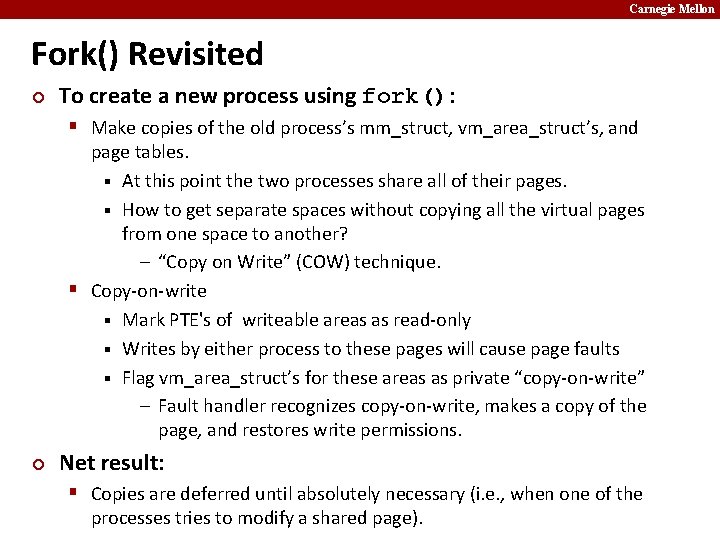 Carnegie Mellon Fork() Revisited ¢ To create a new process using fork(): § Make