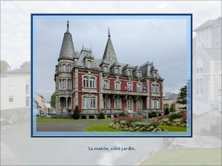 La mairie, côté jardin. 