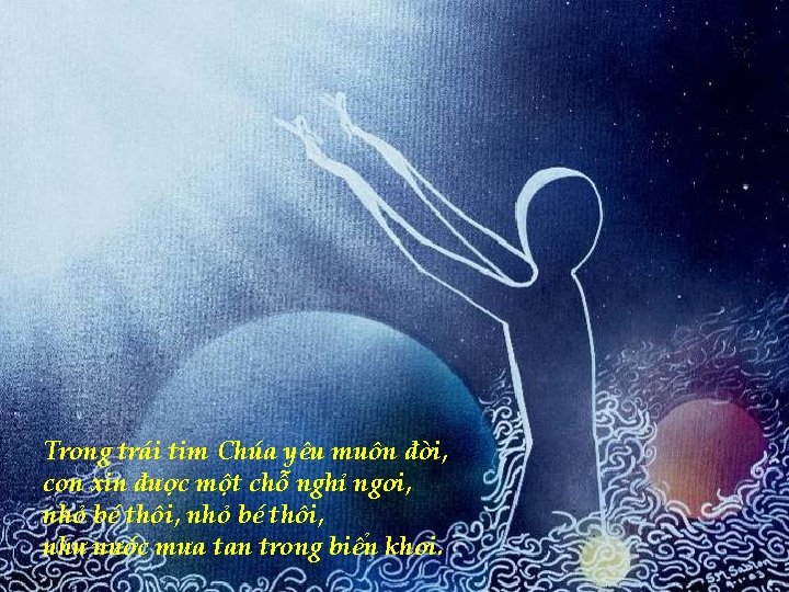 Trong trái tim Chúa yêu muôn đời, con xin được một chỗ nghỉ ngơi,