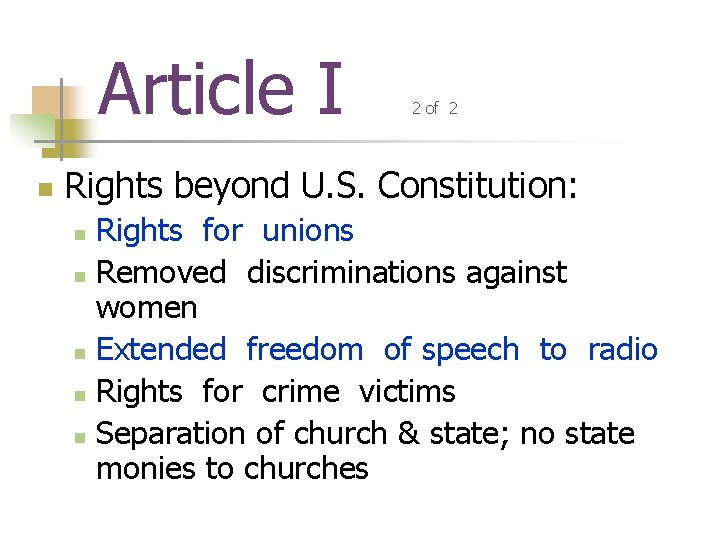 Article I n 2 of 2 Rights beyond U. S. Constitution: Rights for unions