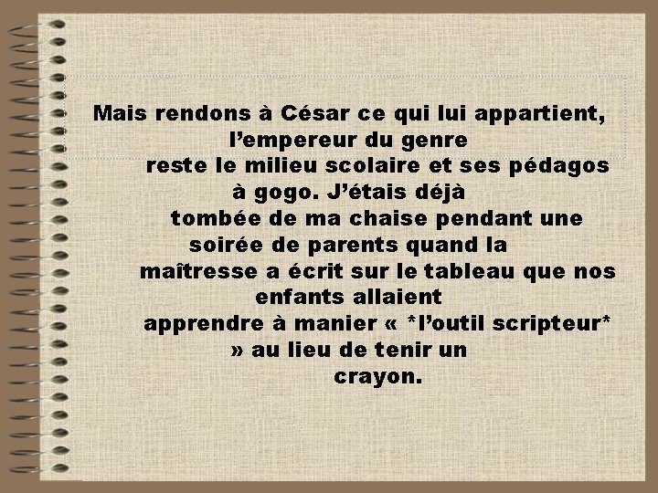 Mais rendons à César ce qui lui appartient, l’empereur du genre reste le milieu