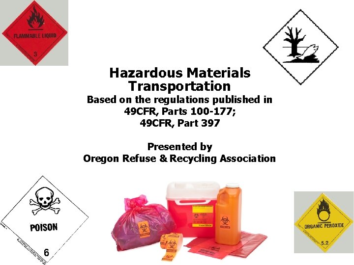 Hazardous Materials Transportation Based on the regulations published