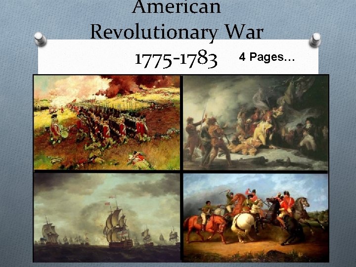American Revolutionary War 1775 -1783 4 Pages… 