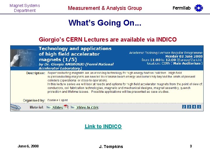 Magnet Systems Department Measurement & Analysis Group Fermilab What’s Going On. . . Giorgio’s