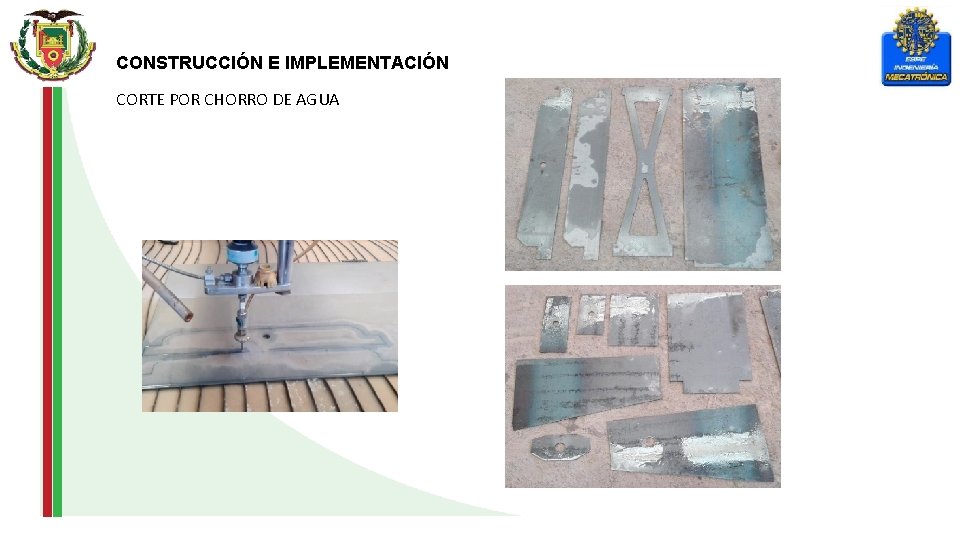 CONSTRUCCIÓN E IMPLEMENTACIÓN CORTE POR CHORRO DE AGUA 