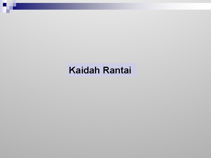 Kaidah Rantai Kaidah Rantai