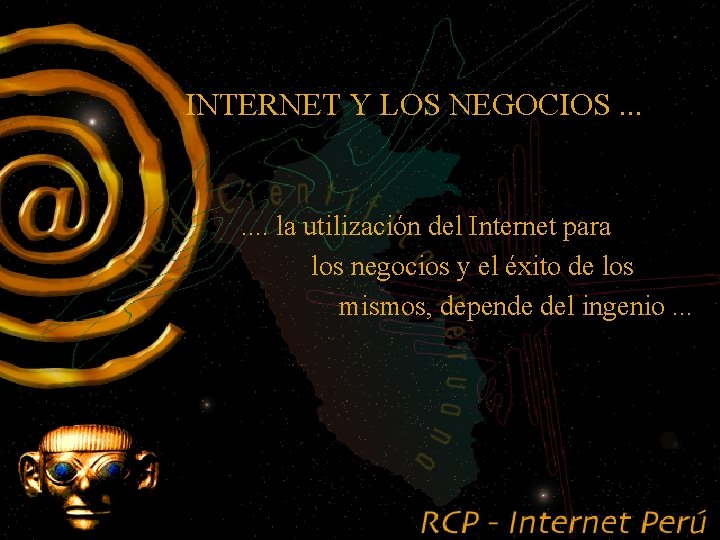 INTERNET Y LOS NEGOCIOS. . . . la utilización del Internet para los negocios