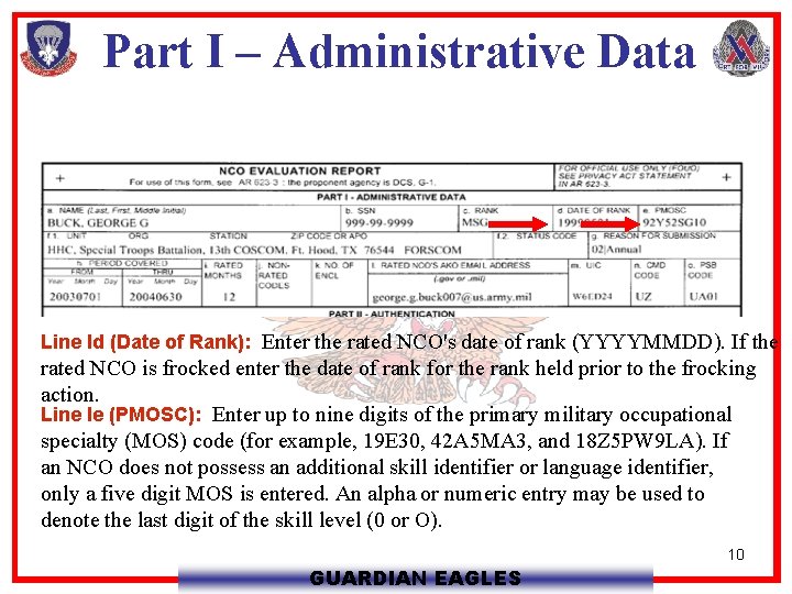 Part I – Administrative Data Line Id (Date of Rank): Enter the rated NCO's