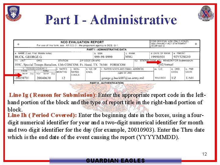 Part I - Administrative Line Ig ( Reason for Submission): Enter the appropriate report
