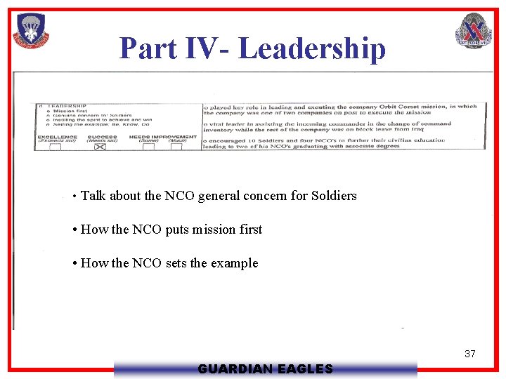 Part IV- Leadership • Talk about the NCO general concern for Soldiers • How