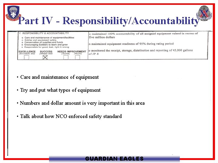 Part IV - Responsibility/Accountability • Care and maintenance of equipment • Try and put