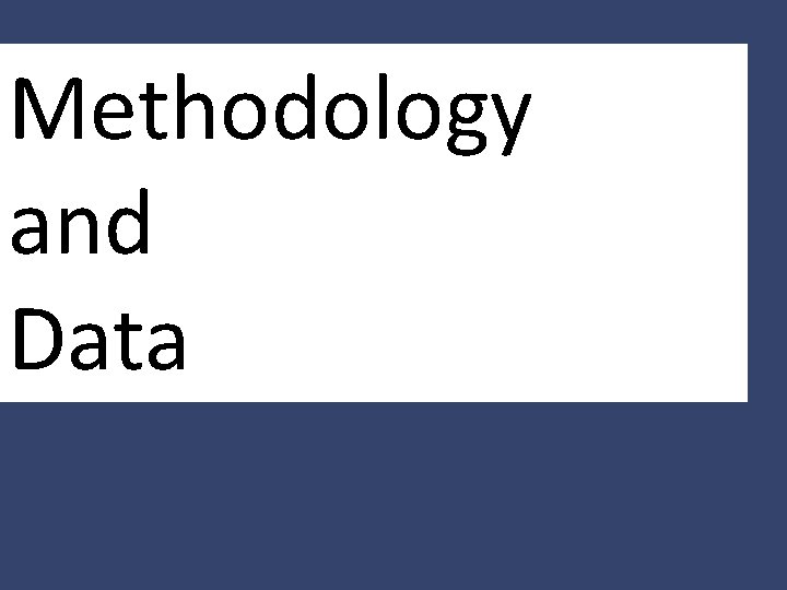 Methodology and Data 