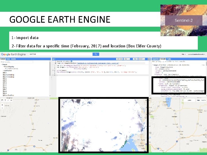 GOOGLE EARTH ENGINE 1 - Import data 2 - Filter data for a specific