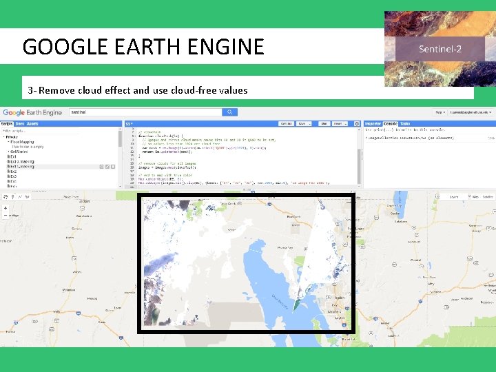 GOOGLE EARTH ENGINE 3 - Remove cloud effect and use cloud-free values 