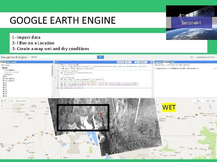GOOGLE EARTH ENGINE 1 - Import data 2 - Filter on a Location 3