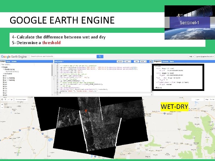 GOOGLE EARTH ENGINE 4 - Calculate the difference between wet and dry 5 -