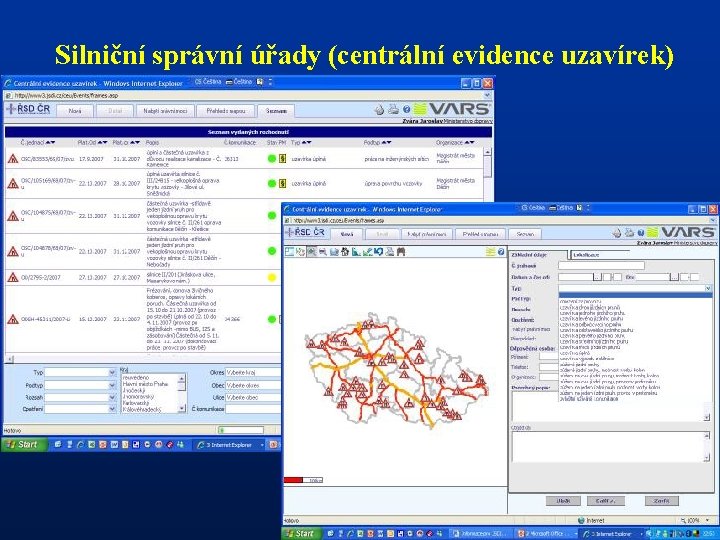 Silniční správní úřady (centrální evidence uzavírek) 3. Světelná 