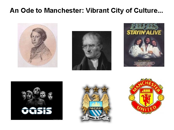 An Ode to Manchester: Vibrant City of Culture. . . 