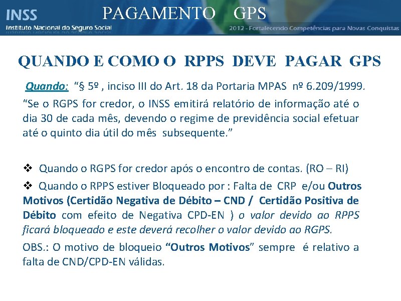 PAGAMENTO GPS Instituto Nacional do Seguro Social - INSS QUANDO E COMO O RPPS