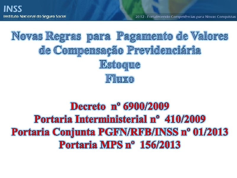 Instituto Nacional do Seguro Social - INSS 