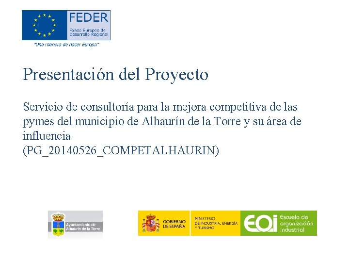 Presentación del Proyecto Servicio de consultoría para la mejora competitiva de las pymes del