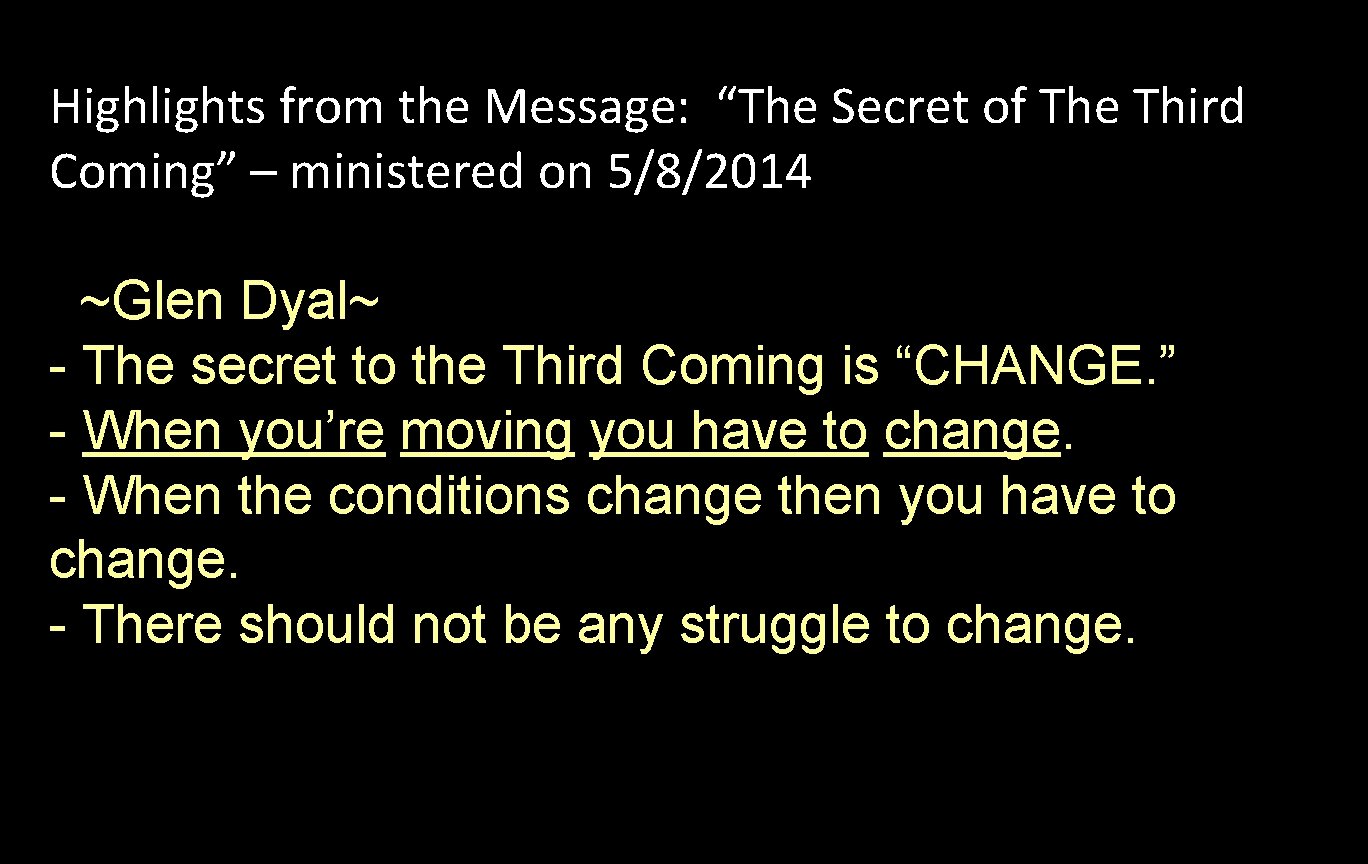 Highlights from the Message: “The Secret of The Third Coming” – ministered on 5/8/2014