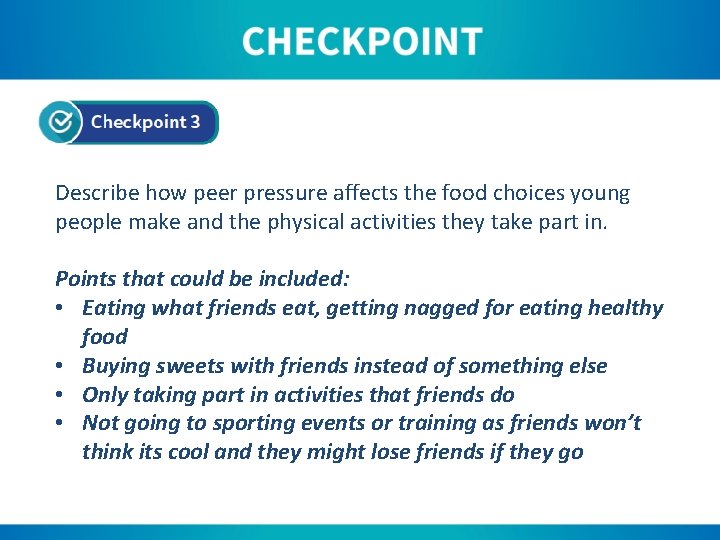 Describe how peer pressure affects the food choices young people make and the physical
