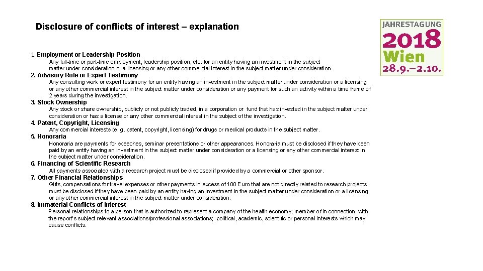 Disclosure of conflicts of interest – explanation 1. Employment or Leadership Position Any full-time