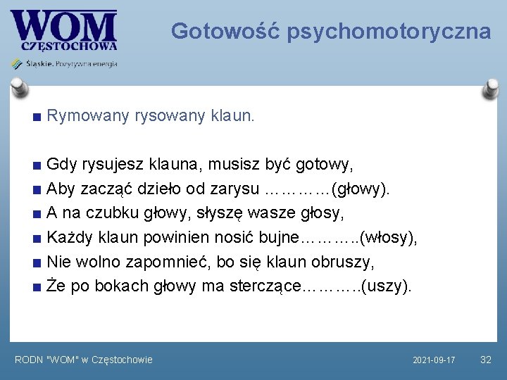 Gotowość psychomotoryczna Rymowany rysowany klaun. Gdy rysujesz klauna, musisz być gotowy, Aby zacząć dzieło