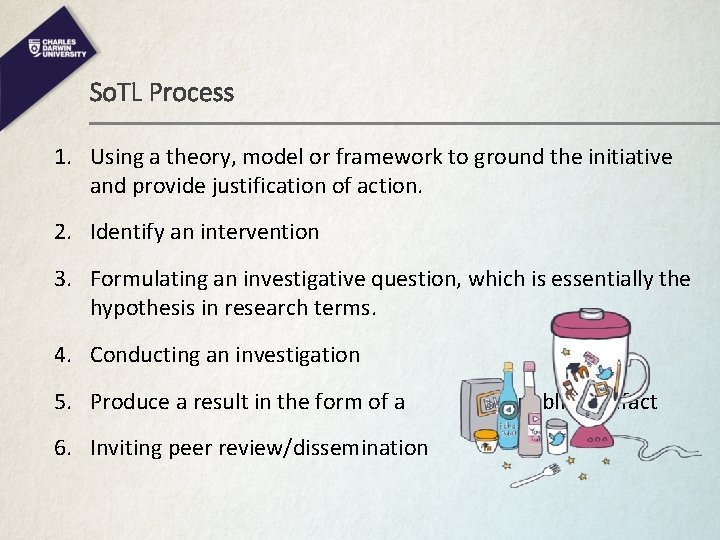 So. TL Process 1. Using a theory, model or framework to ground the initiative