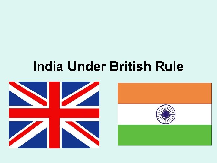 India Under British Rule 