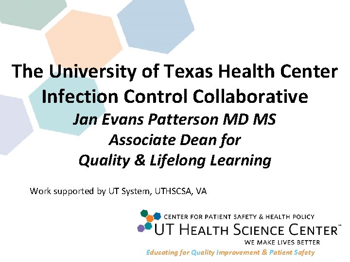 The University of Texas Health Center Infection Control