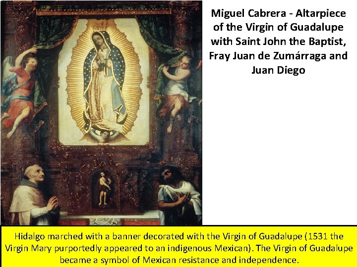 Miguel Cabrera - Altarpiece of the Virgin of Guadalupe with Saint John the Baptist,