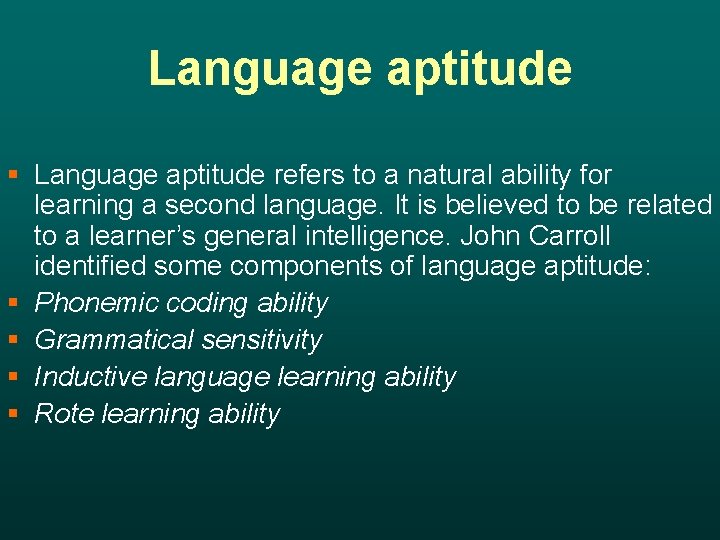 Language aptitude § Language aptitude refers to a natural ability for learning a second