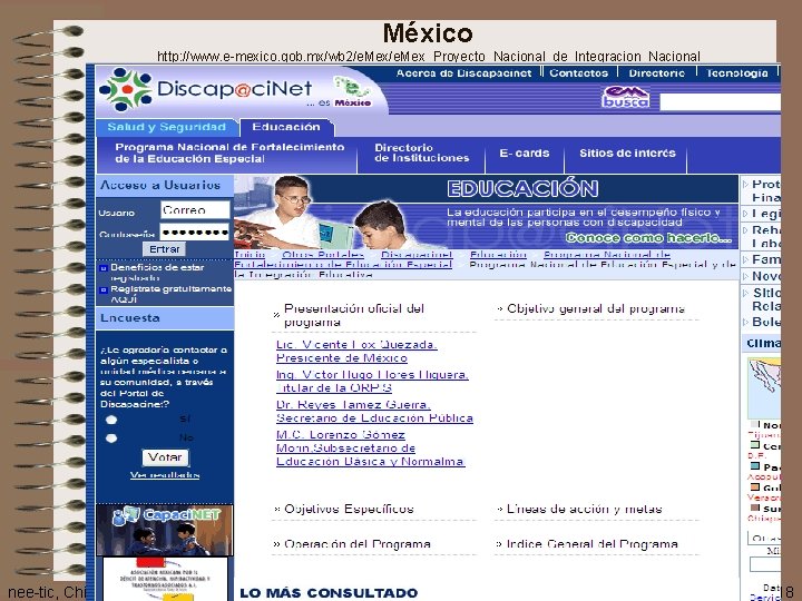 México http: //www. e-mexico. gob. mx/wb 2/e. Mex_Proyecto_Nacional_de_Integracion_Nacional nee-tic, Chiapas, abril 2007 118 