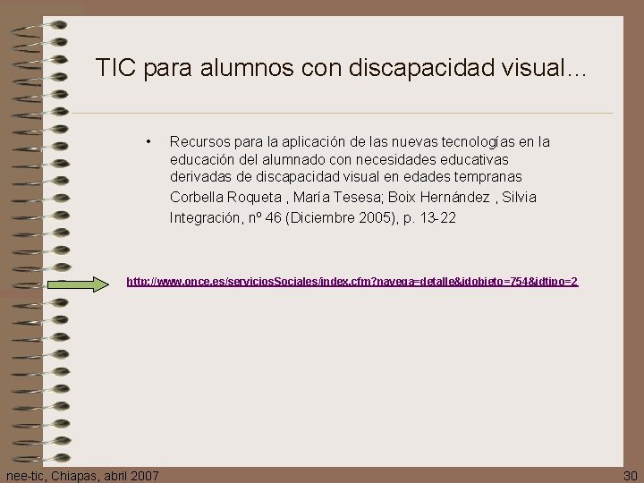 TIC para alumnos con discapacidad visual… • Recursos para la aplicación de las nuevas