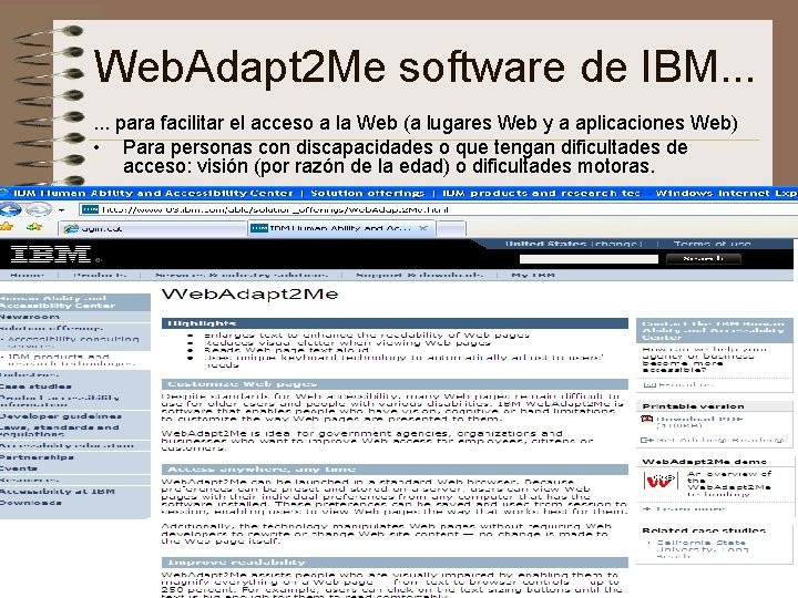 Web. Adapt 2 Me software de IBM. . . para facilitar el acceso a