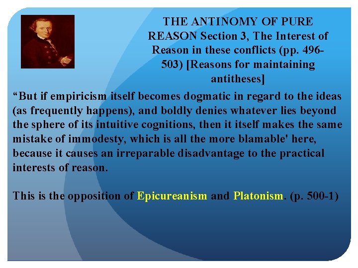 THE ANTINOMY OF PURE REASON Section 3, The Interest of Reason in these conflicts